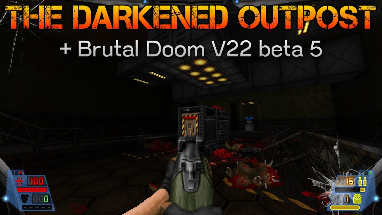 [no commentary] Doom 2 | The Darkened Outpost vs Brutal Doom v22 beta 5