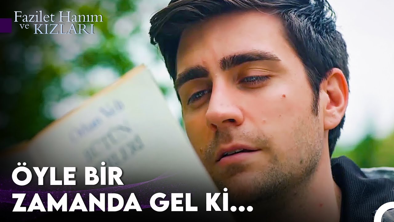 Şair Olacak Adam Yağız Egemen - Fazilet Hanım ve Kızları