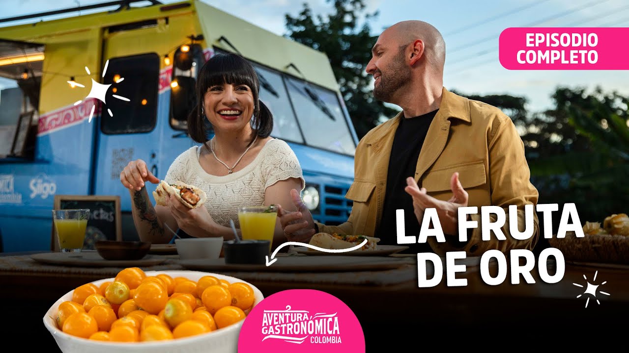 EPISODIO COMPLETO 6, Temporada 4: Uchuva, el ORO frutal de Colombia | Aventura Gastronómica Colombia