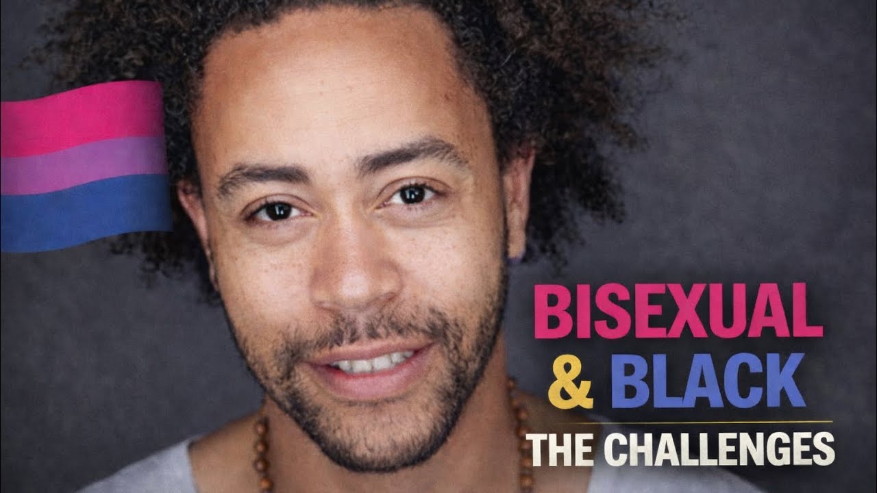 Bisexual & Black: The Challenges
