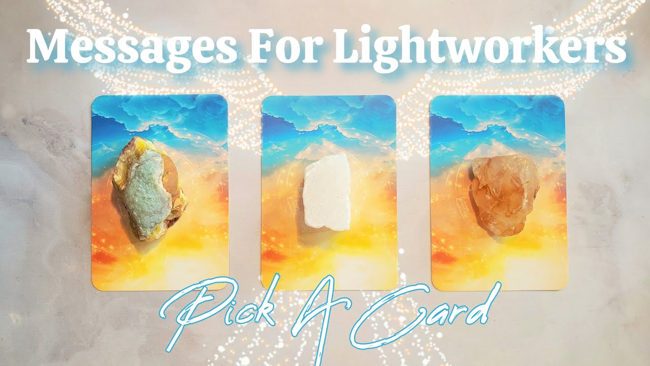 Pick A Card: Spirit Messages For Lightworkers💫✨️🌌