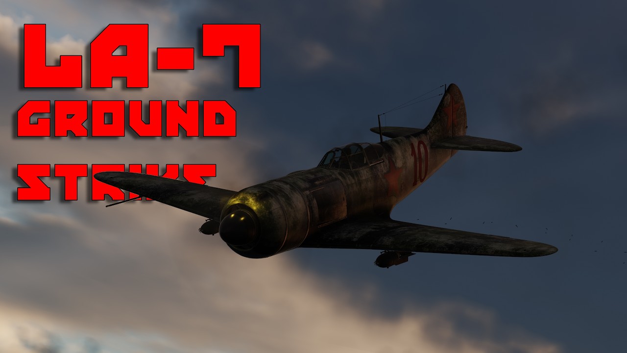 DCS:LA-7 ground strike