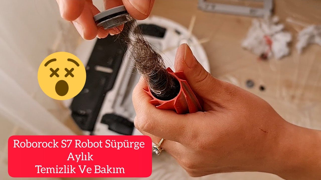 ROBOT SÜPÜRGE TEMİZLİĞİ 😰 Roborock S7 Sonic Mopping Akıllı Robot Süpürge Aylık Temizilik ve Bakım ✨️
