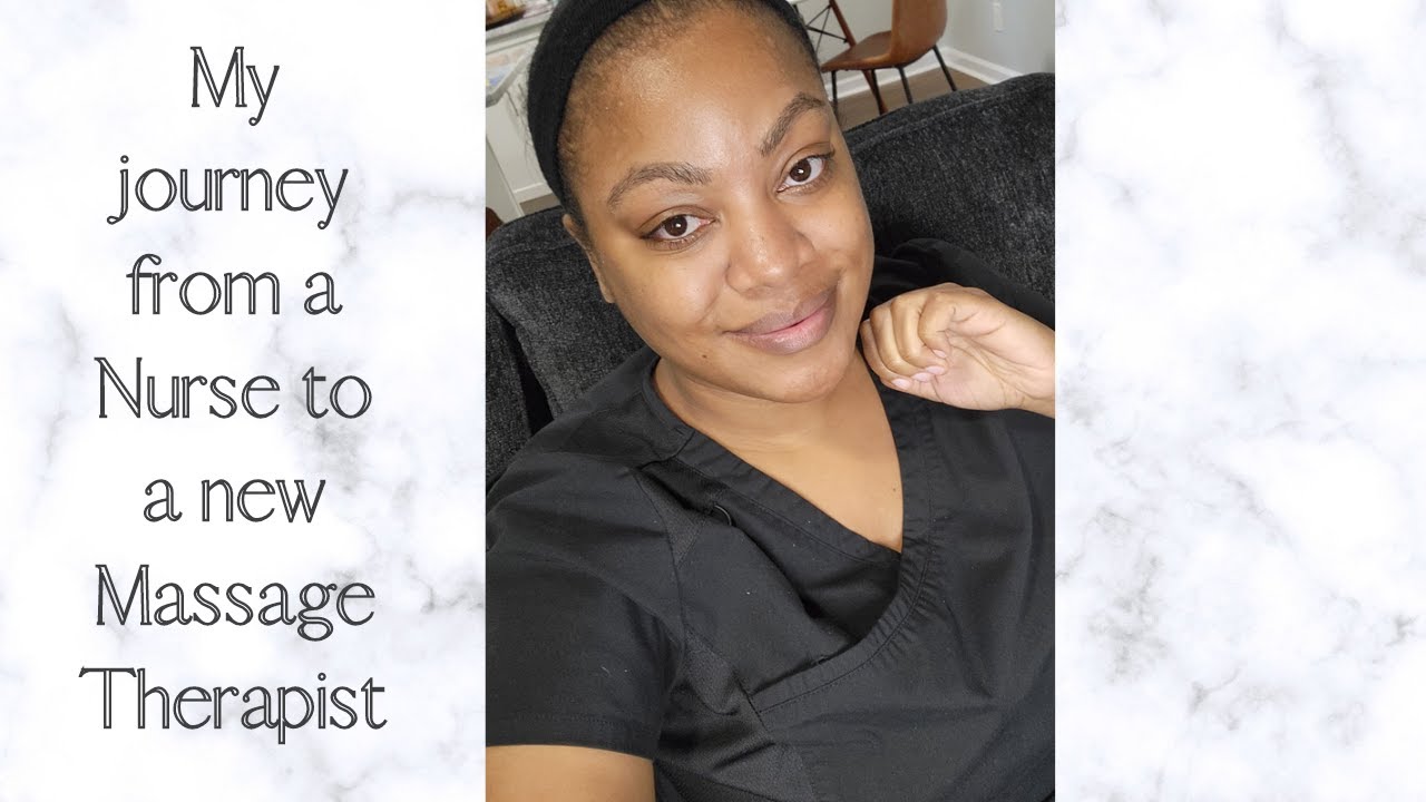 My Journey from Nurse to Massage Therapist |  Is Massage Therapy worth it?