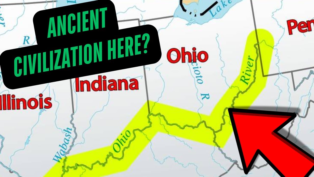Why Ancient Civilizations Inhabited the Ohio River Valley