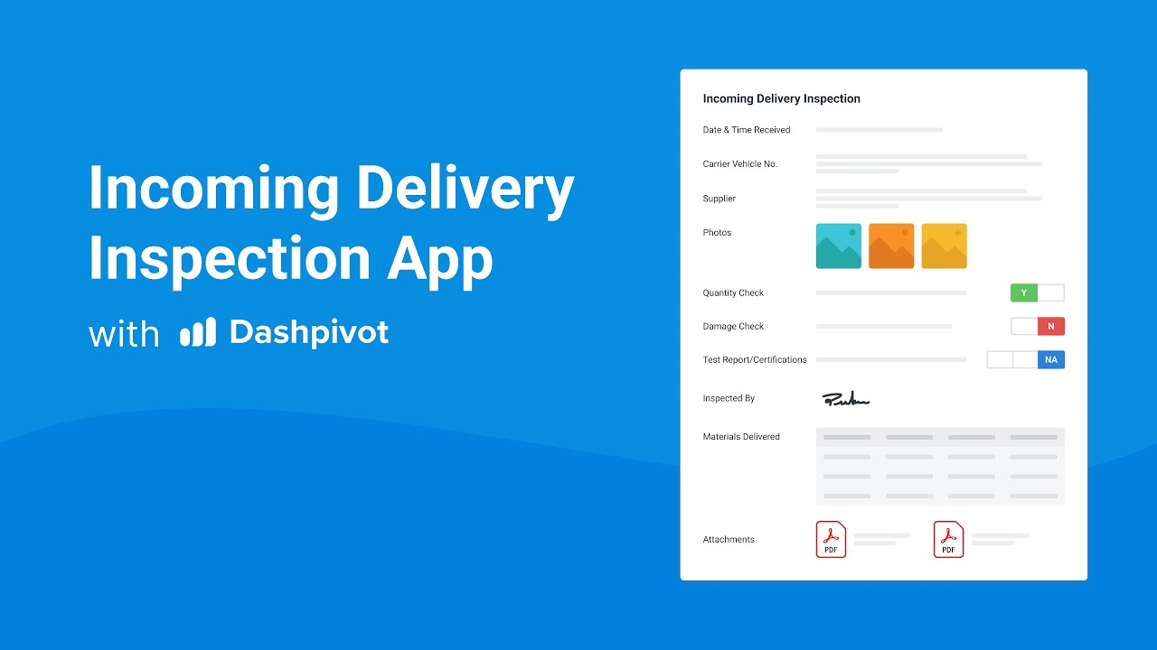 Record, Track & Simplify Incoming Delivery Inspections with Dashpivot