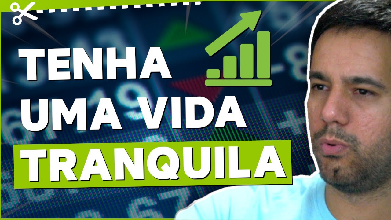 INVISTA seu DINHEIRO e tenha uma vida TRANQUILA!