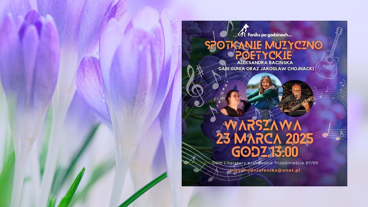 Feniks po godzinach. Spotkanie Muzyczno Poetyckie z dnia 23 marca 2025.