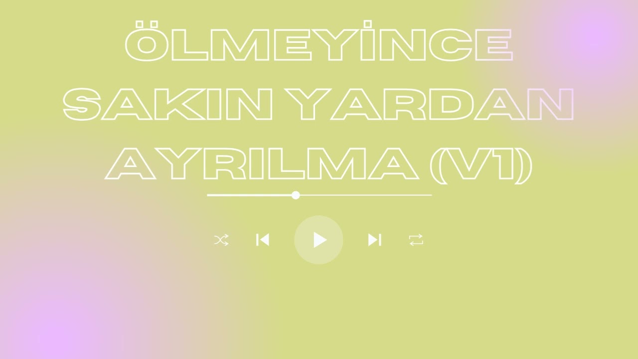 Ölmeyince Sakın Yardan Ayrılma (v1)