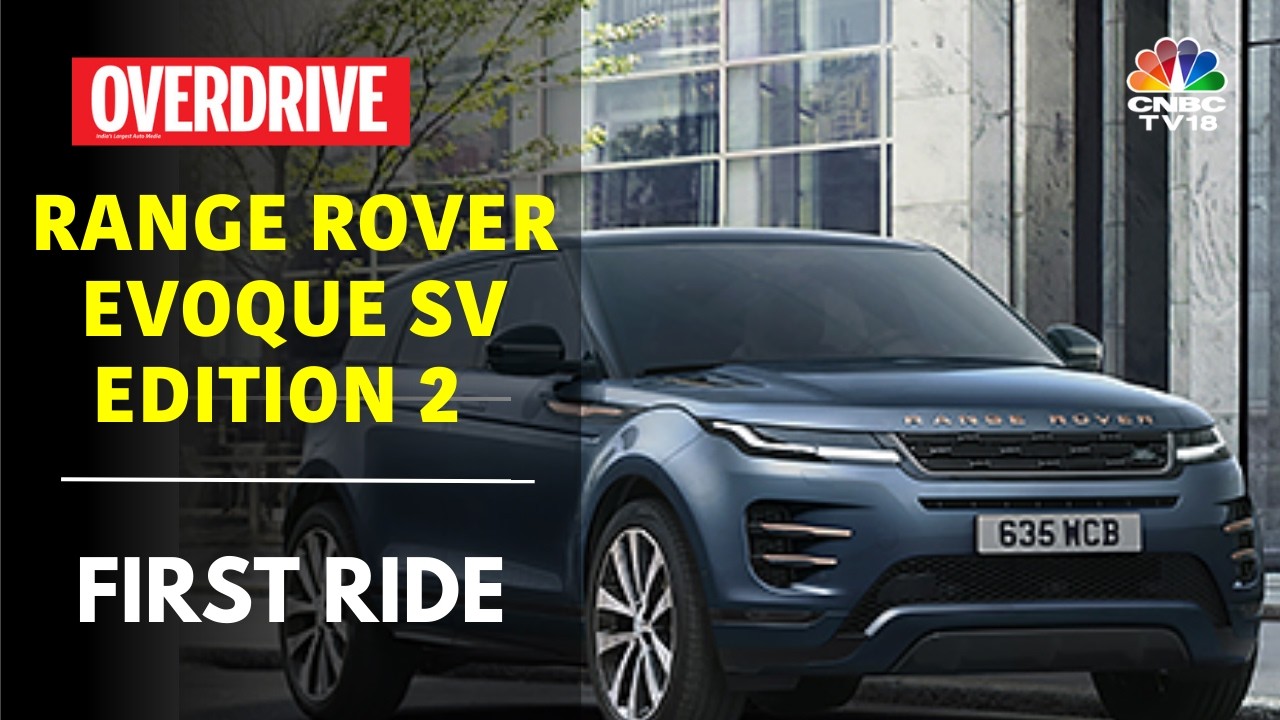 Range Rover Evoque SV Edition 2 First Drive Review | Power Meets Passion | Overdrive | CNBC TV18