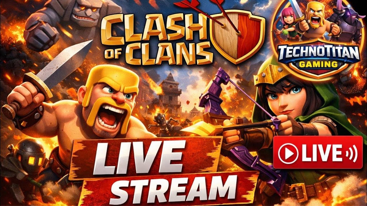 Clash Of Clans | Live streaming of TechnoTitan Gaming