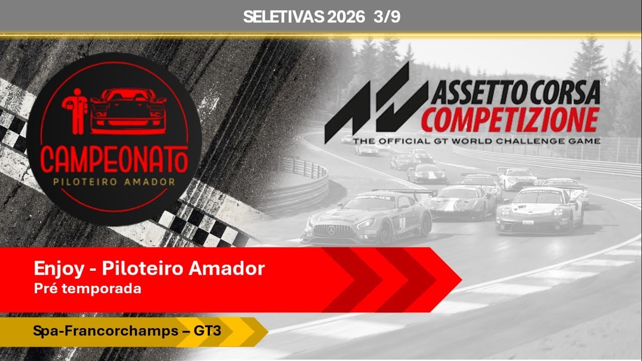 ENJOY SELETIVA 2026 3/9 Spa Francorchamps GT3 | Piloteiro Amador 🏁 Categorização Pré Temporada