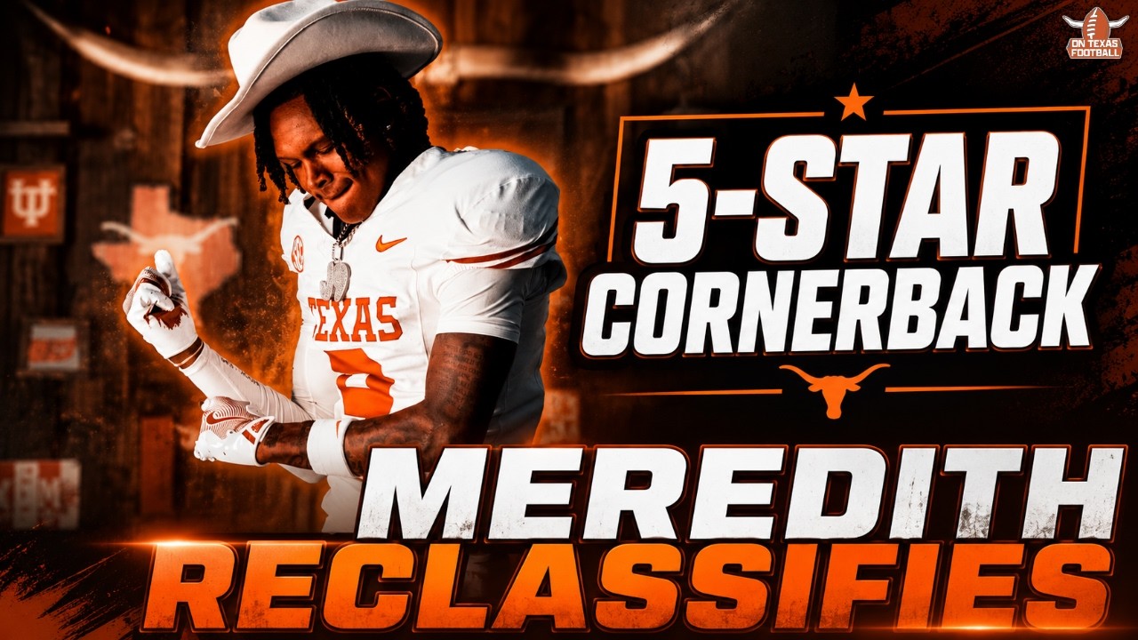 BREAKING: Elite CB John Meredith Reclassifies! | Texas Gets Him NOW! | Steve Sarkisian