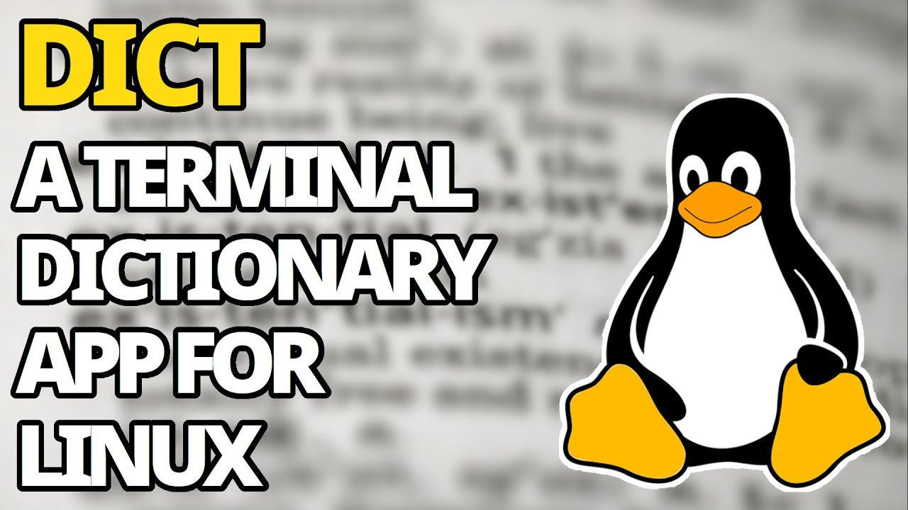 Dict: A Terminal Dictionary App For Linux (GUI Front Ends Also Available)