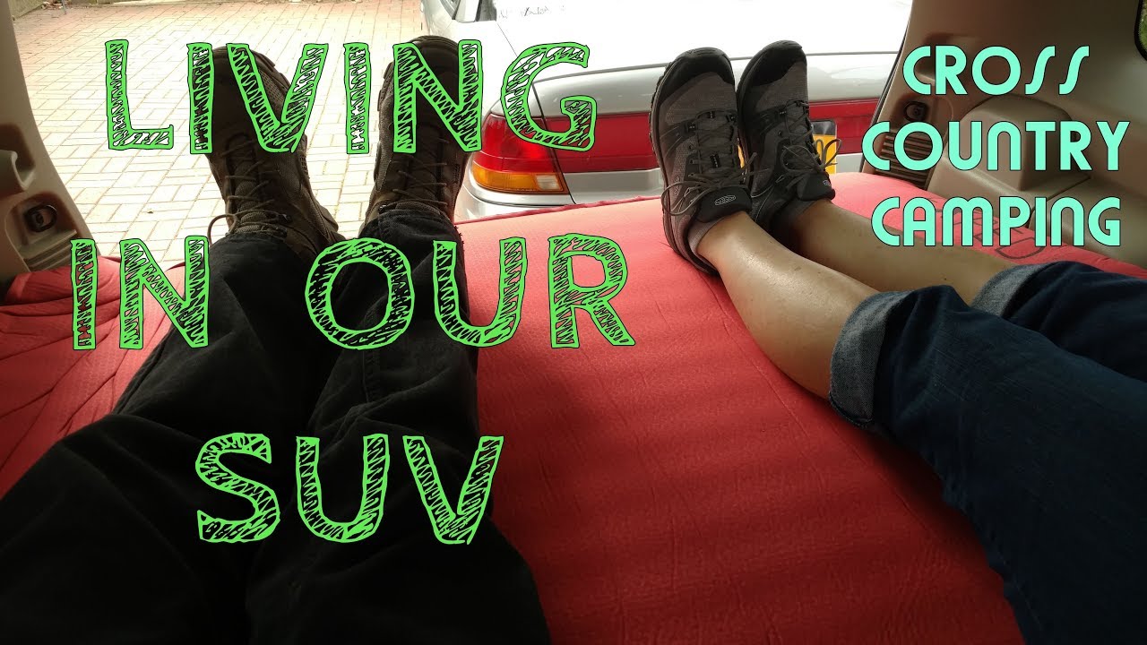 Living in an SUV  extended trip to National Parks camping