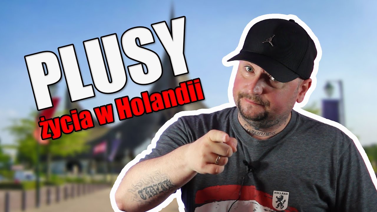 PLUSY ŻYCIA W HOLANDII - HOLANDIA | PRACA | ŻYCIE