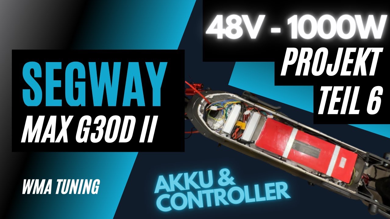 48V Akku & 2 Controller Einbau Segway Ninebot G30D 2 - 48V/ 1000W Dual Motor Projekt- Teil 6