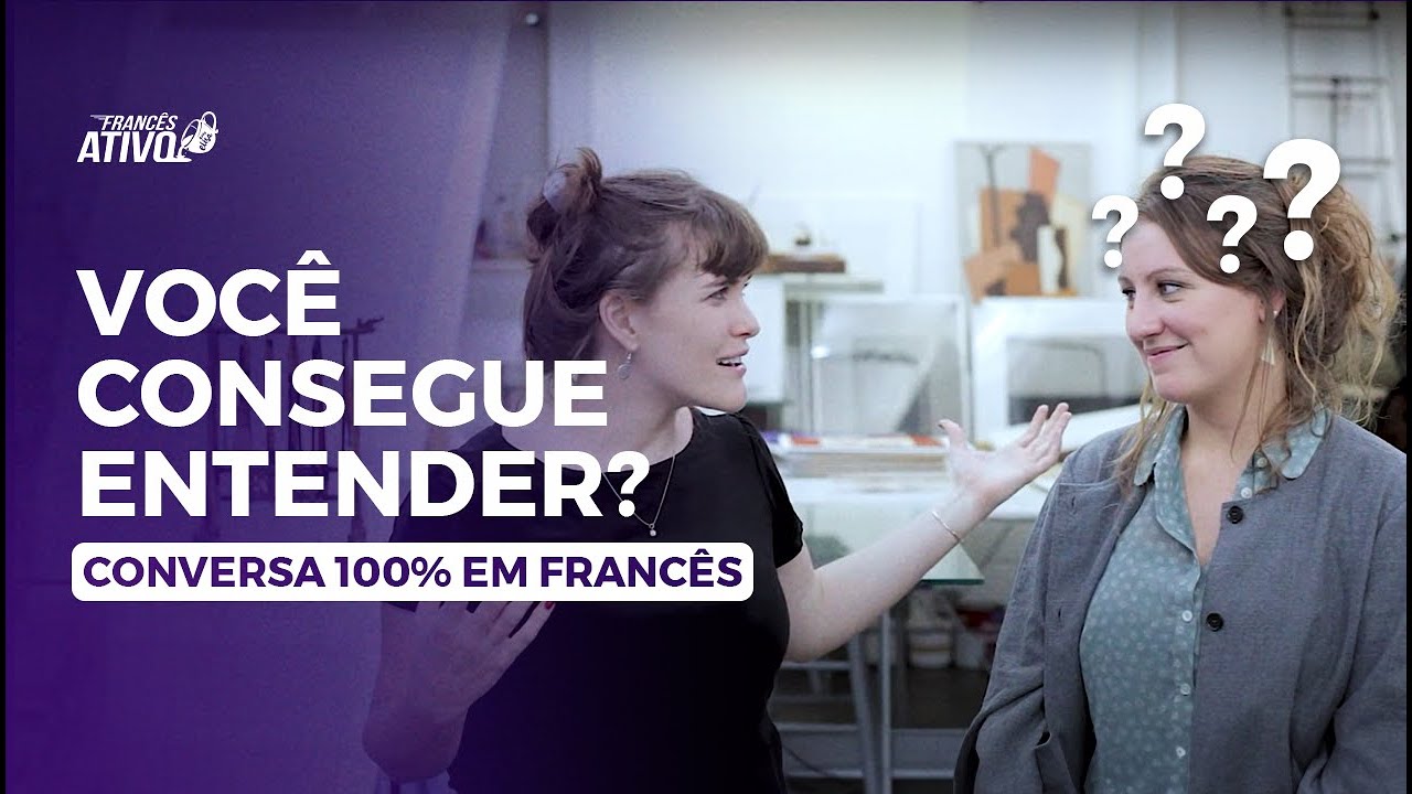 Você consegue acompanhar uma conversa toda em francês?