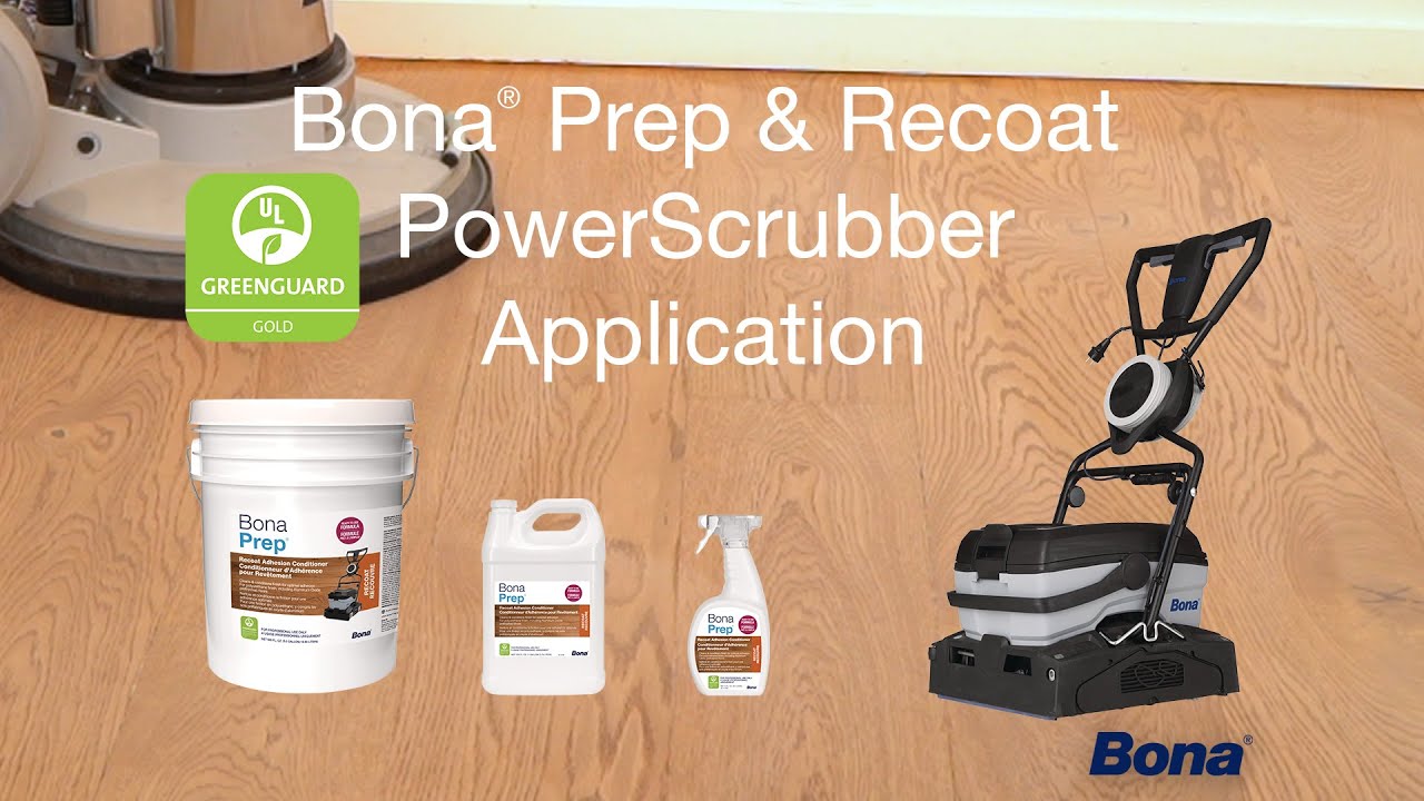 Bona® Prep & Recoat - PowerScrubber Application