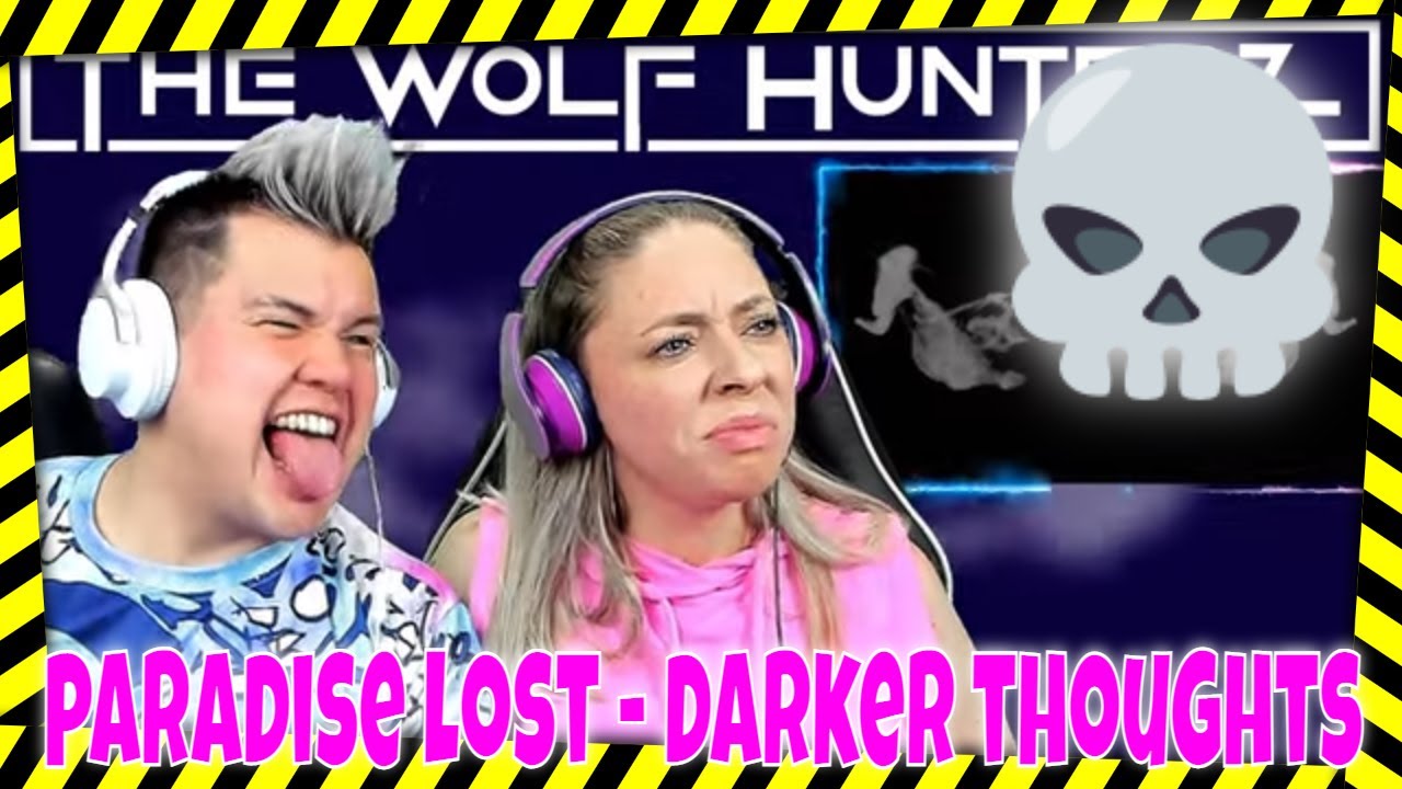 PARADISE LOST - Darker Thoughts (OFFICIAL MUSIC VIDEO) THE WOLF HUNTERZ Jon and Dolly Reaction