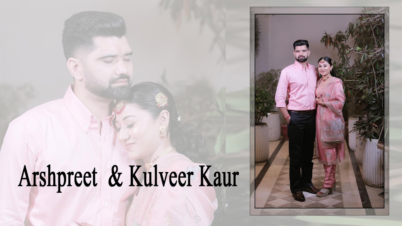 Arshpreet Singh & Kulveer Kaur \\ Reception Ceremony Live....