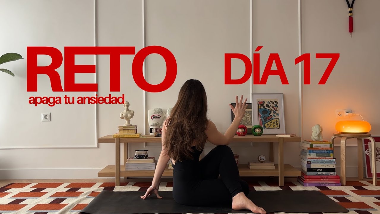 ¿Ansiedad que no para? Haz este Reto de 21 días para Regular tu Sistema Nervioso