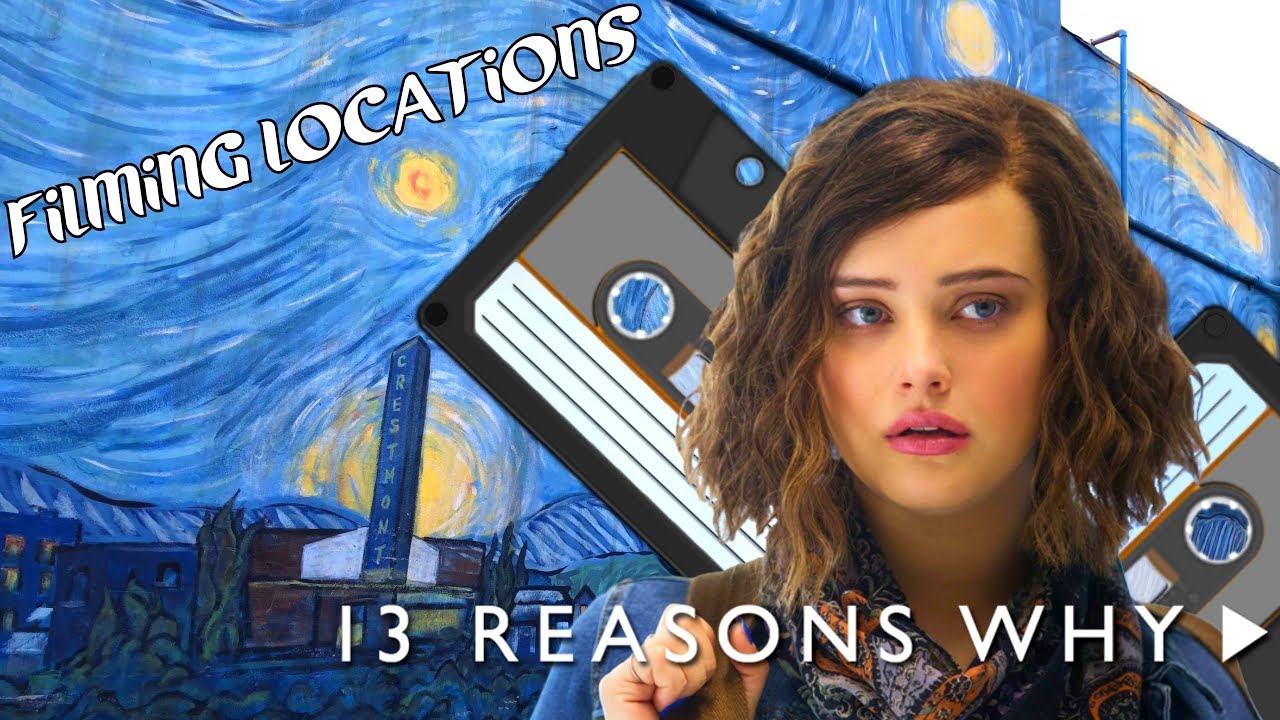 13 REASONS WHY FILMING LOCATIONS (PART 1)