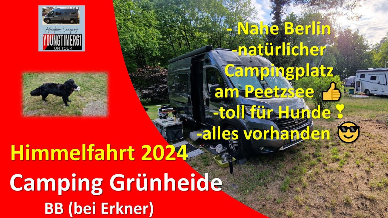 Camping Grünheide Himmelfahrt 2024 - absolut EMPFEHLENSWERT!👍
