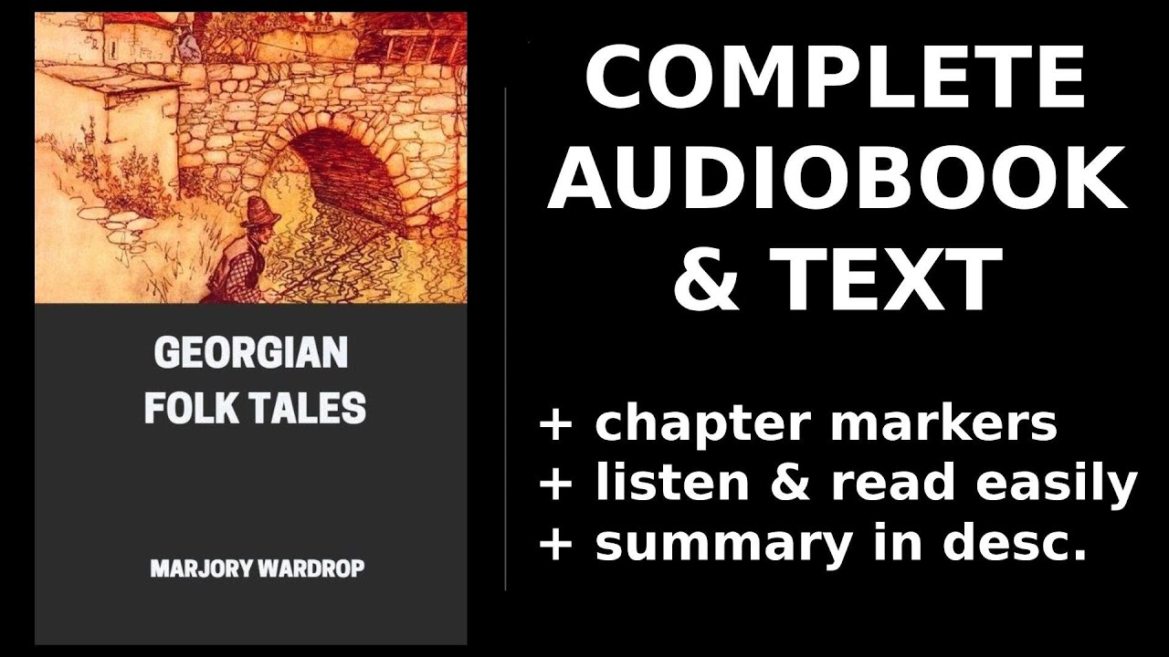 Georgian Folk Tales 💙 By Marjory Wardrop. FULL Audiobook