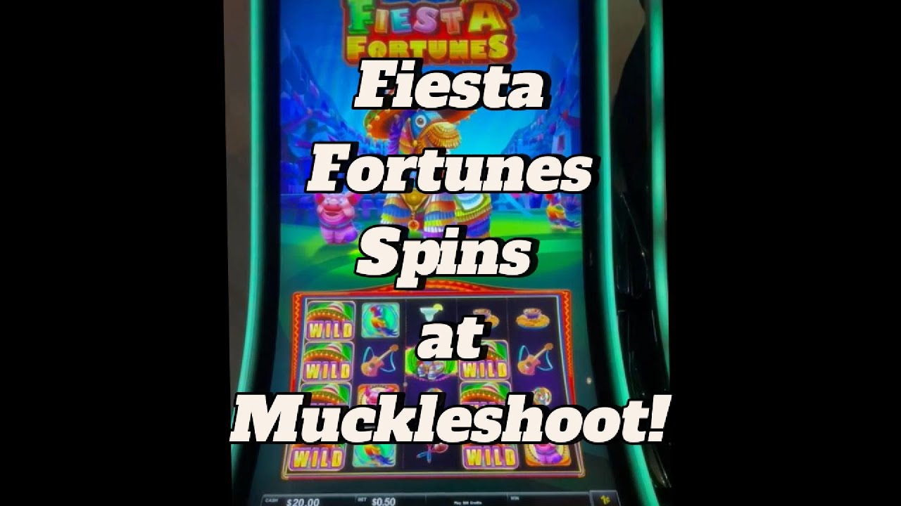 Fiesta Fortunes Spins at Muckleshoot! Brand New Slot for Us, Can We Win a Big Hit or a Bonus?