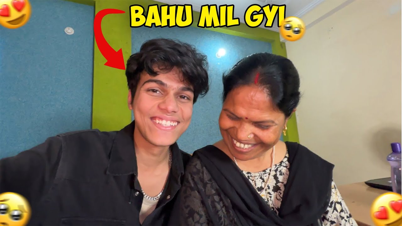 Mummy ne Girlfriend choose karli 😍