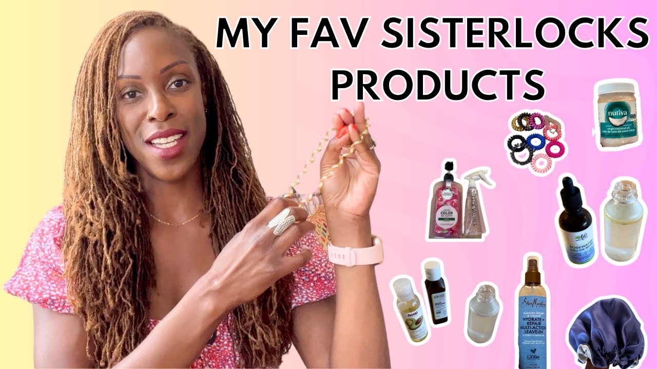 My Favourite Products For My Sisterlocks | Moisturize, Cleanse, Style, and Protect