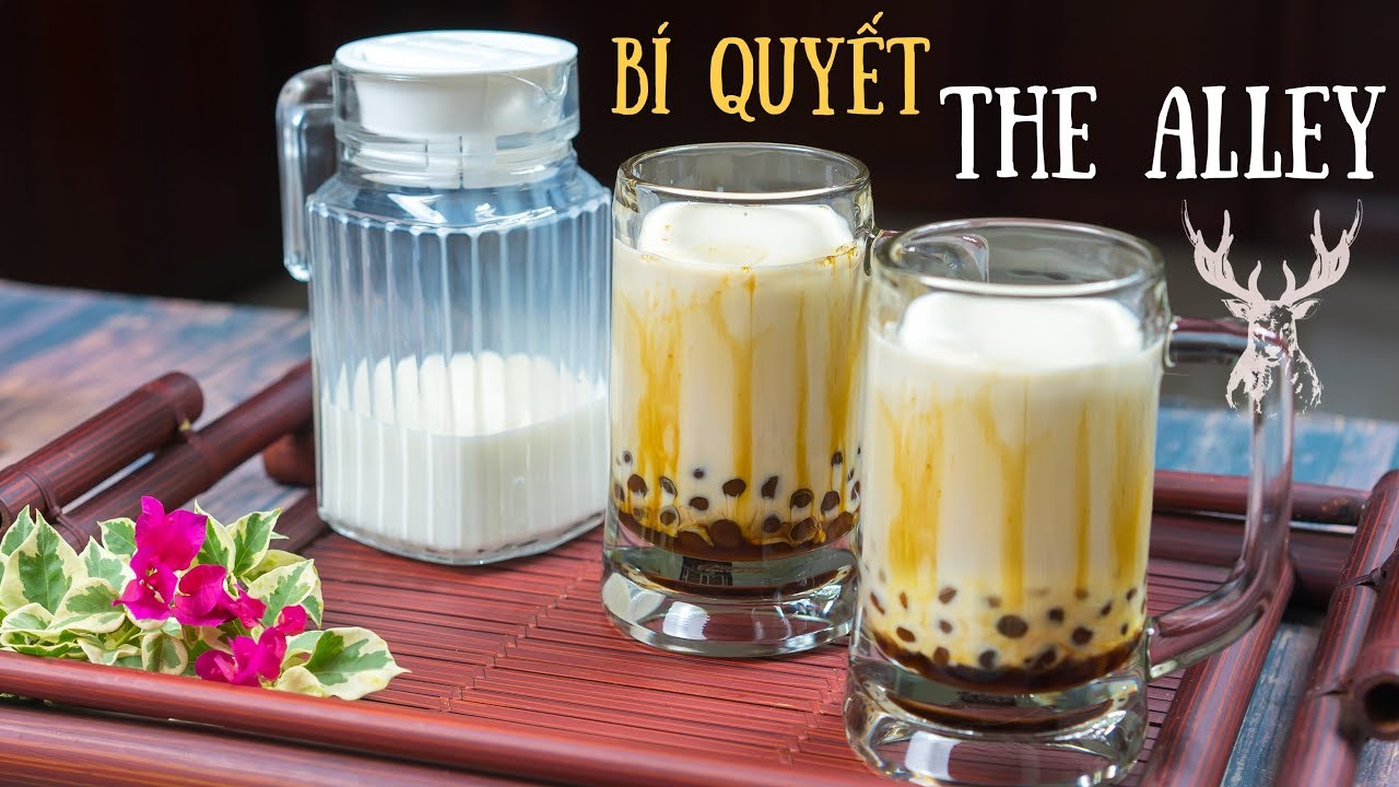 ✅ Sữa Tươi Trân Châu Đường Đen công thức chuẩn vị THE ALLEY by CÔ BA