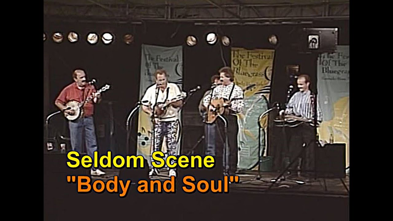 Body and  Soul - Seldom Scene