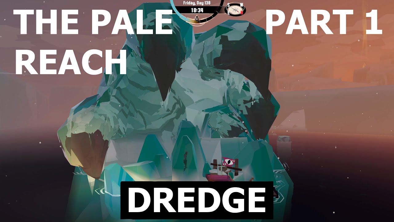 Dredge DLC #2 | The Pale Reach - Part 1