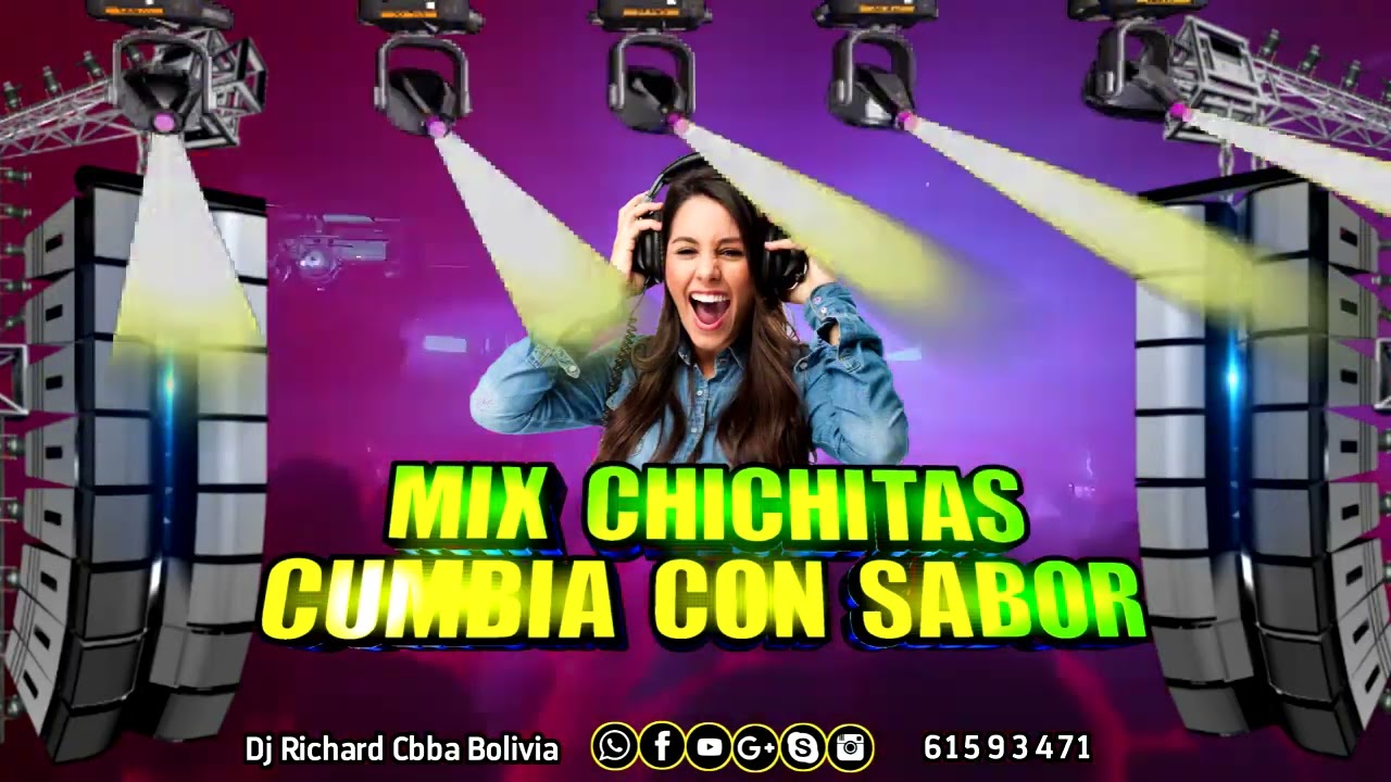 MIX CHICHITAS ESTOY SOLITO + CUMBIA CON SABOR DJ RICHARD 