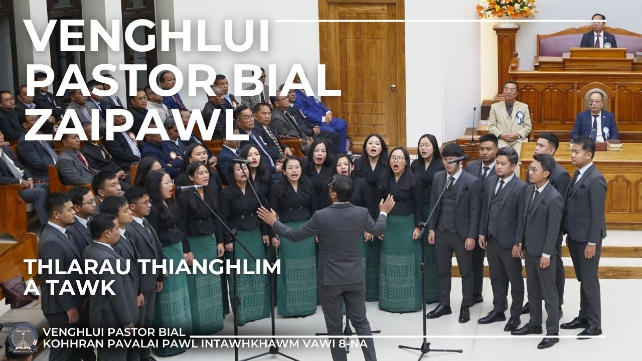 THLARAU THIANGHLIM A TAWK || BIAL ZAIPAWL || URKṬP ||