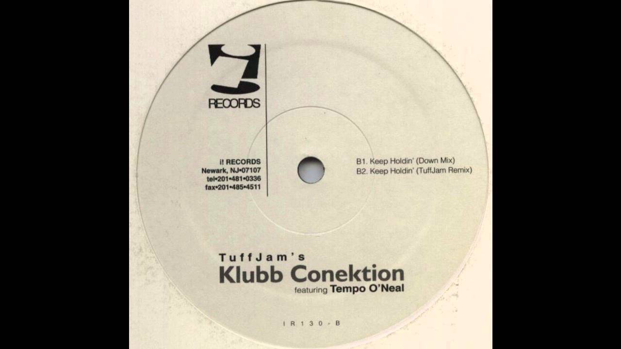 Tuff Jams Klubb Conektion - Feat Tempo O'neal - Keep Holdin (Up Mix)