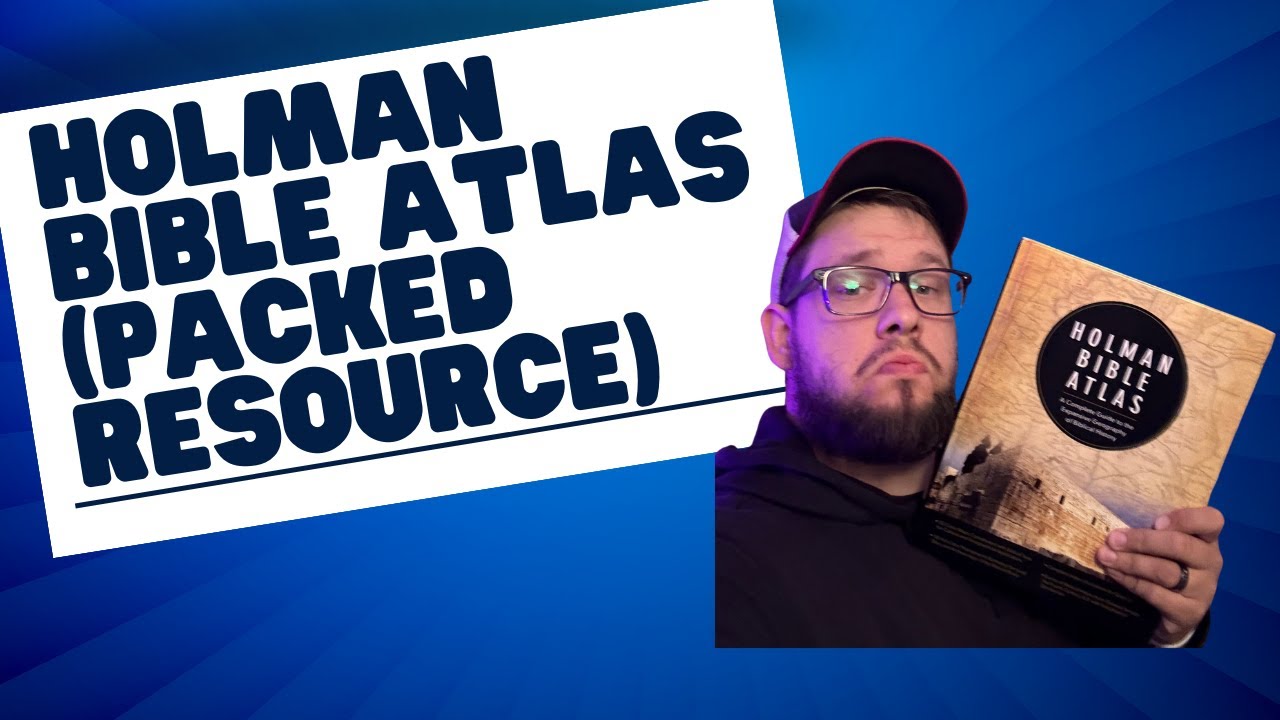 Holman Bible atlas (Packed Resource)