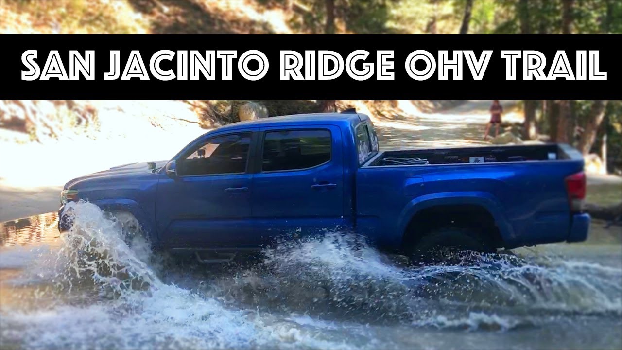 2WD Tacoma - Bee Canyon Truck Trail to San Jacinto Ridge Truck Trail