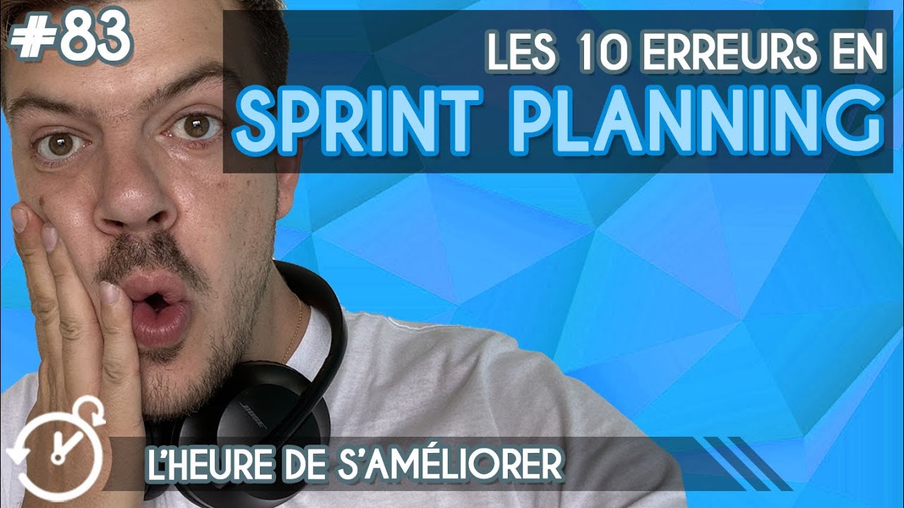 Sprint Planning - 10 erreurs à éviter - La Minute Agile Scrum #83