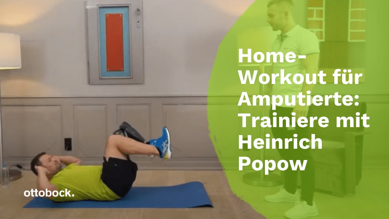 Fitness Home-Workout f&uuml;r Amputierte: Trainieren Sie mit Heinrich Popow | Ottobock
