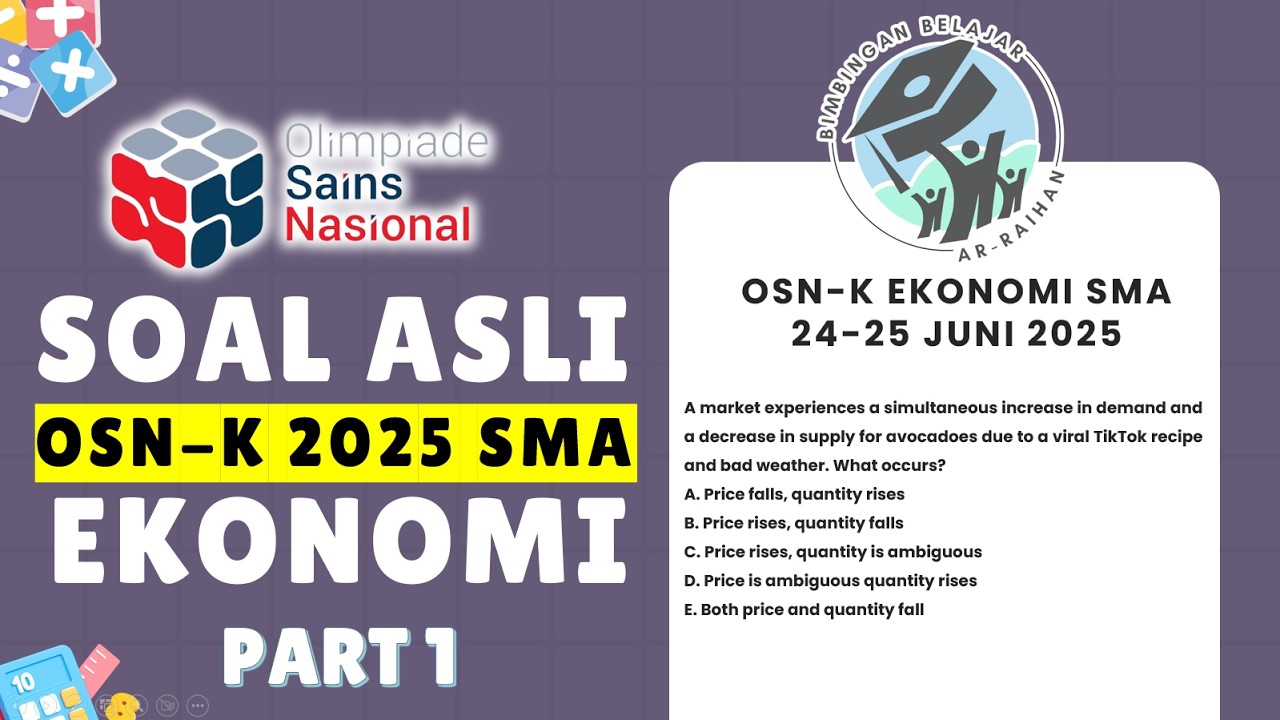 SOAL ASLI OSN-K EKONOMI SMA 2025 (24-25 JUNI 2025) PART 1 TINGKAT KAB KOTA | OSN EKONOMI SMA 2026