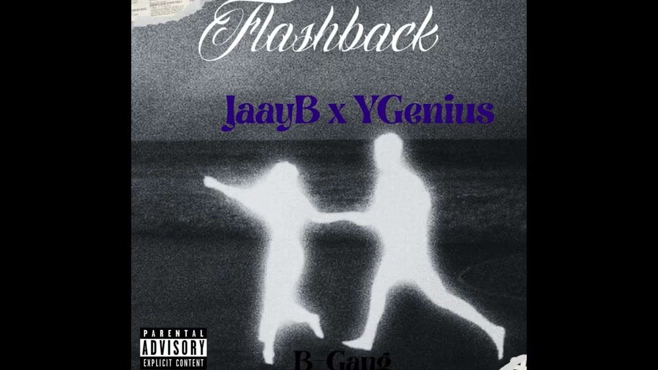FLASHBACK - YGENIUS x @JaayB222 (Audio Oficial)