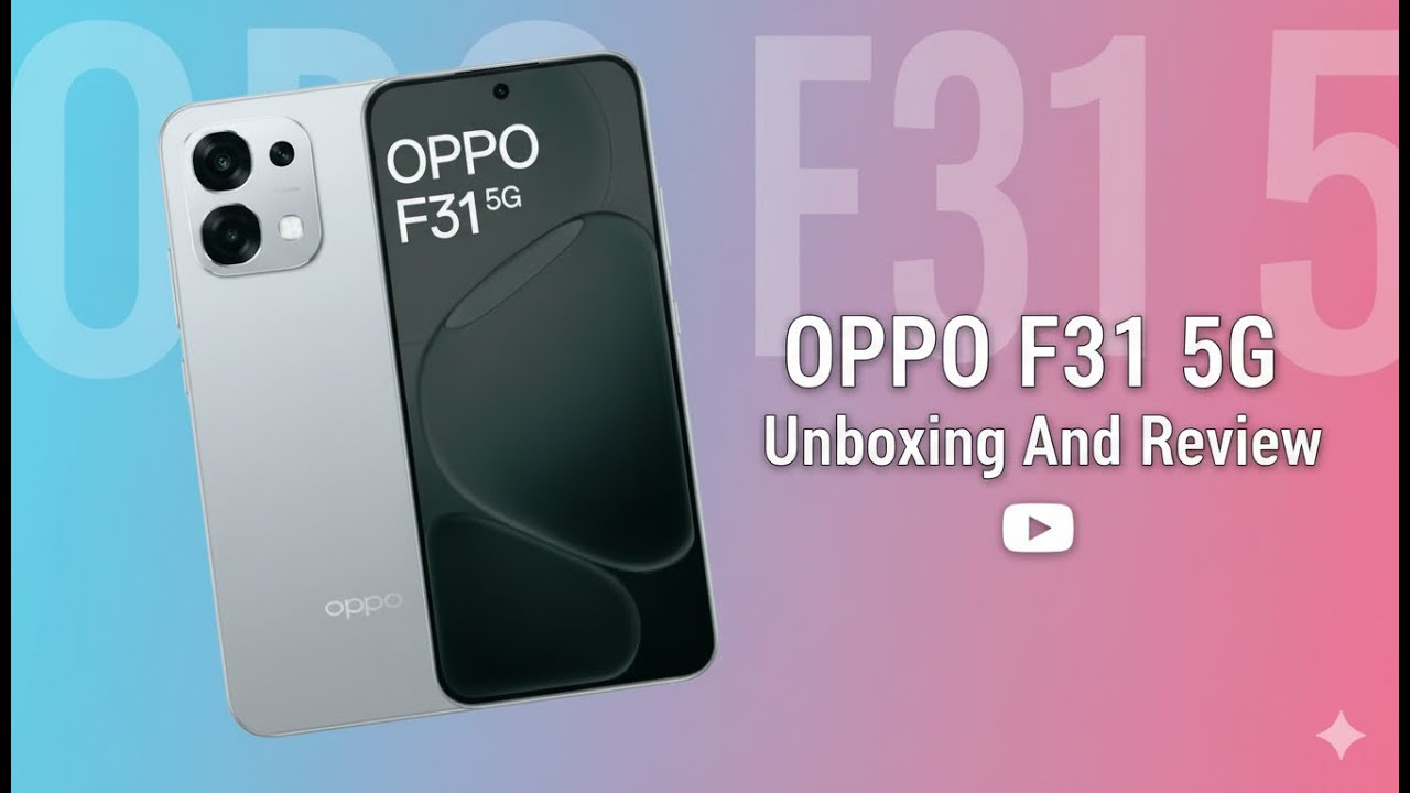 OPPO F31 5G Unboxing & Review | SM Electronics #oppof31 #latestsmartphones #unboxingreviews