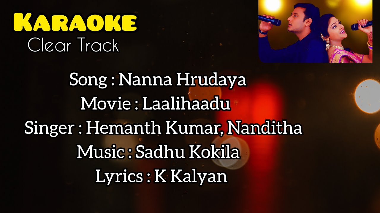 Nanna Hrudaya | ನನ್ನ ಹೃದಯ | Karaoke With Lyrics | Clear Track ( LaaliHaadu )