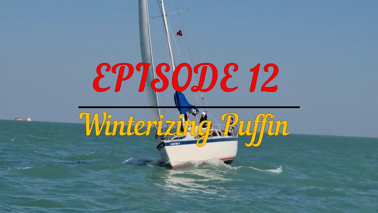 Captain Daggett - Refitting Puffin Episode 12 Winterizing