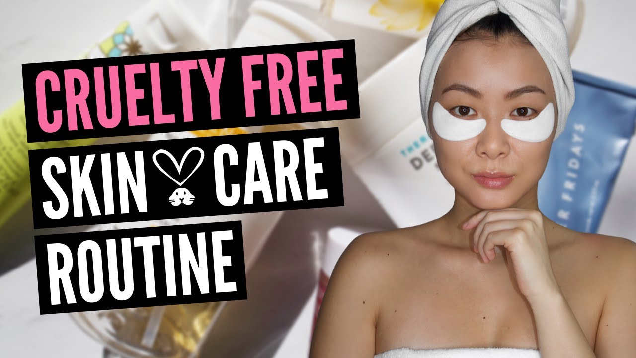 CRUELTY FREE Skin Care Routines (My Nightly Routine REVEALED)
