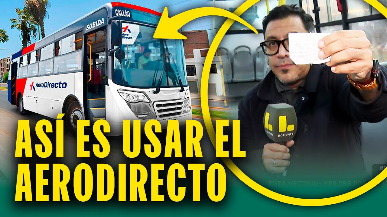 ¡Usamos el AeroDirecto! Así fue el recorrido al nuevo aeropuerto Jorge Chávez