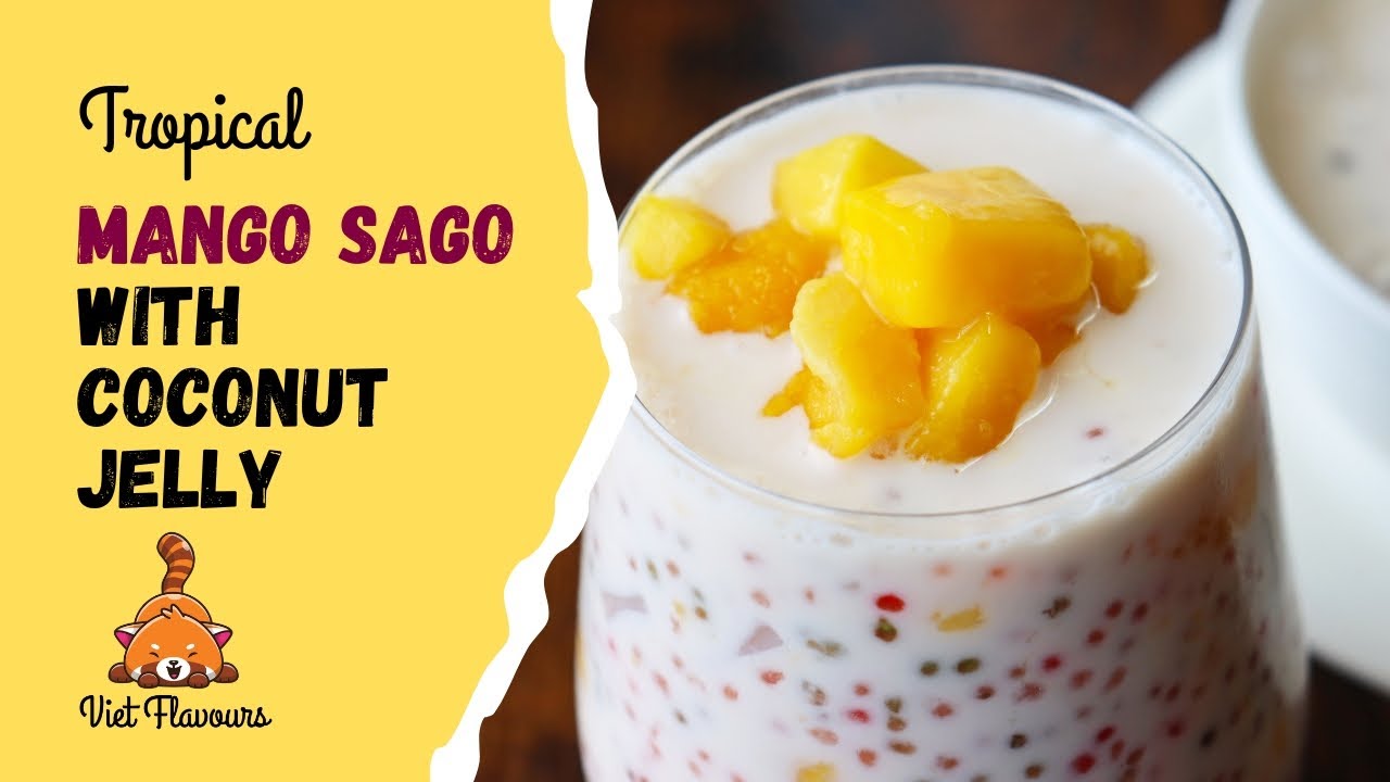 Tropical Mango Sago with Coconut Jelly Recipe - Super Quick and Easy - Chè Xoài Thạch Dừa Rất Ngon